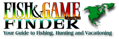Fish and Game Finder Magazine On-line