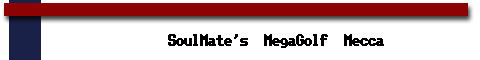 SoulMate's 
MegaGolf Mecca Logo