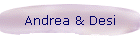 Andrea & Desi