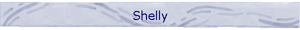 Shelly