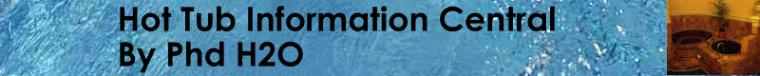 Hot tub, hottubs, hot  tubs, spas, spa, information central banner