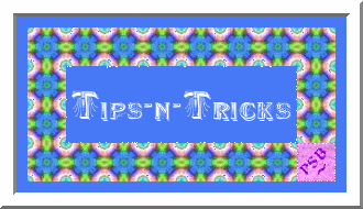TIPS & TRICKS