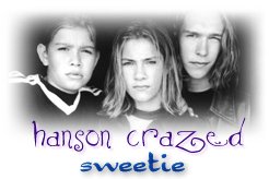 Hanson Crazed Sweetie