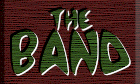 [THE BAND]