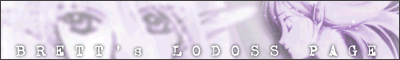 Bretts Lodoss Page