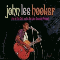 Live at the Cafe au Go-Go (and Soledad Prison) (MCA)