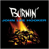 "Burnin´" - with horns (the original "Boom Boom" and other great stuff) available through Collectables (or on Charly with bonus tracks).