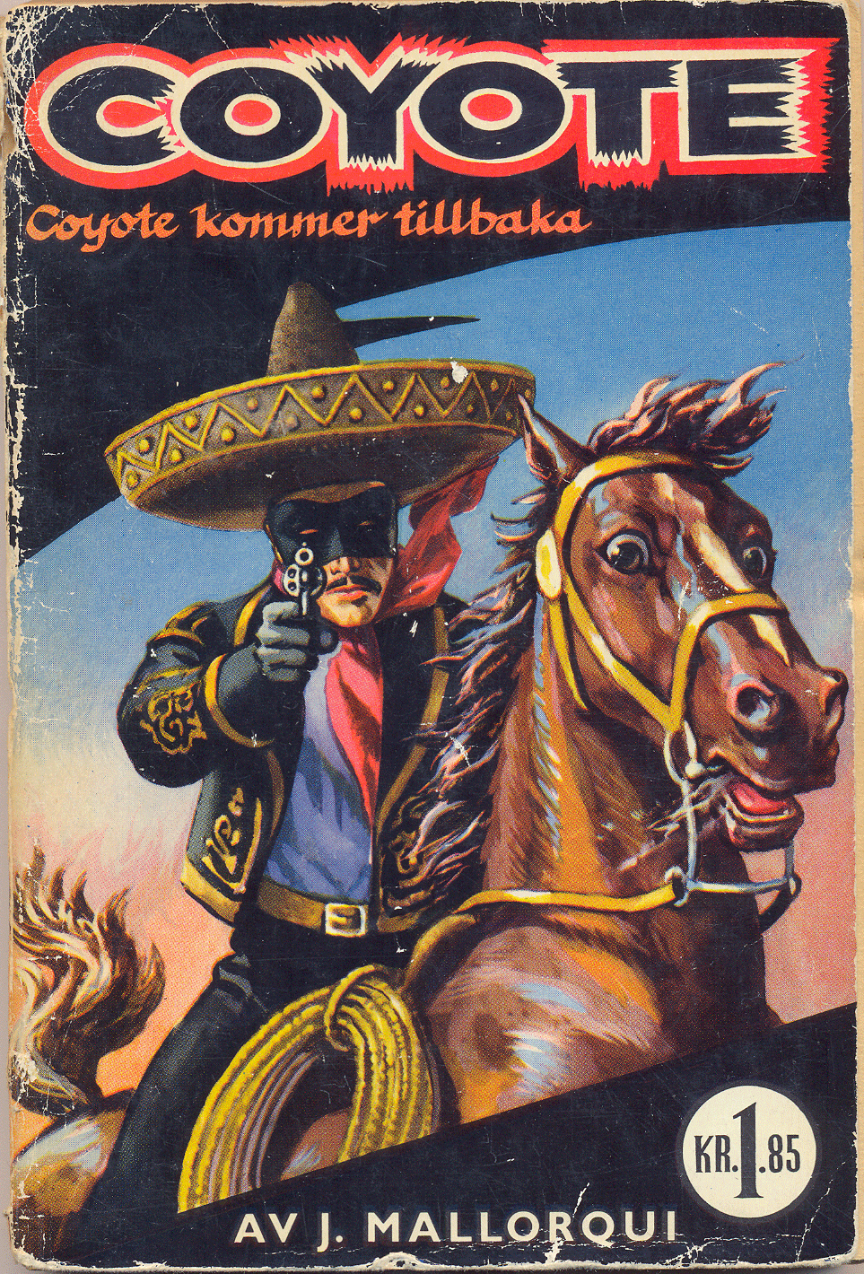 The Swedish "Coyote" - its the number 2 volume, "La vuelta del Coyote", published in Sweden in the mid-fifties.