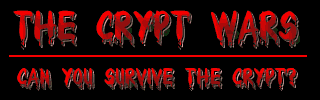 Click Here to Visit The Crypt Wars Page!