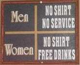 No shirt, free drinks