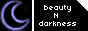beauty N darkness