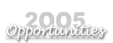 Opportinites  for 2005