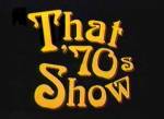 That 70's Show