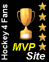 Hockey 4 Fans MVP
Site Award Winner