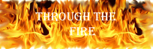 through the fire