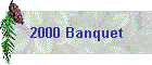 2000 Banquet