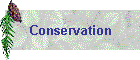 Conservation