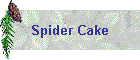 Spider Cake