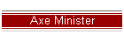 Axe Minister