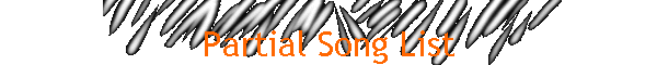Partial Song List