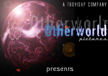 Welcome to the Otherworld.