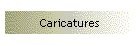 Caricatures