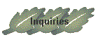 Inquiries