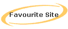 Favourite Site