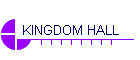 KINGDOM HALL