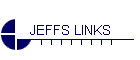 JEFFS LINKS
