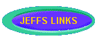 JEFFS LINKS