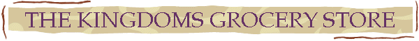 THE KINGDOMS GROCERY STORE