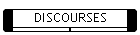 DISCOURSES