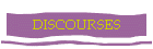 DISCOURSES
