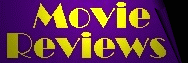 The Movie Reviews!