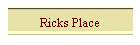 Ricks Place