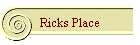 Ricks Place