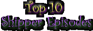 Top 10 Shipper Episodes