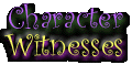 Character Witnesses