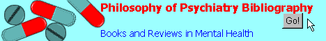 Philosophy of Psychiatry Bibliography