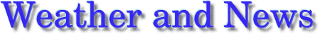 Weather and News