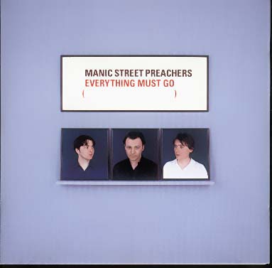 manicseverythingmustgo.JPG (12822 bytes)