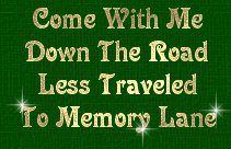 Down The Road Less Travelled To Memory Lane