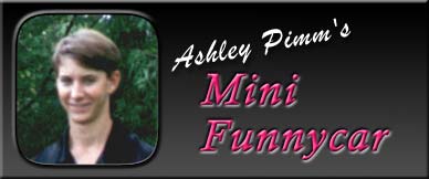 Ashley Pimm's Mini Funnycar