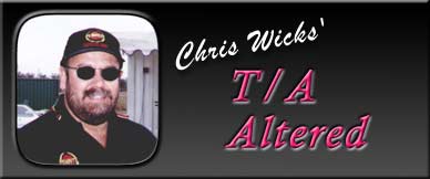 Chris Wick's T/A Altered