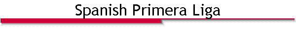 Spanish Primera Liga