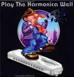 Learn to Play Chromatic Harmonica
With 'Play The Harmonica Well'
by Douglas Tate