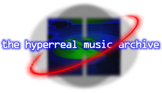The Hyperreal Music Archive