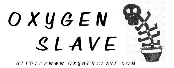 Oxygen Slave