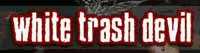White Trash Devil